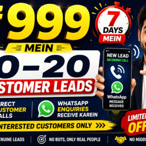 Get 10–20 Customer Leads for Just ₹999 in 7 Days! Receive direct customer calls and WhatsApp messages from interested customers.