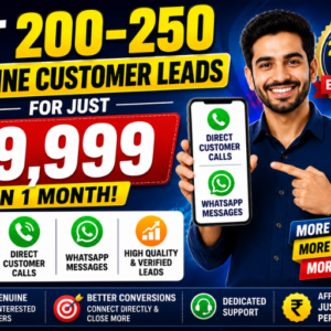 Get 200–250 Genuine Customer Leads for Just ₹9,999 in 1 Month! Receive direct customer calls and WhatsApp messages from interested customers.